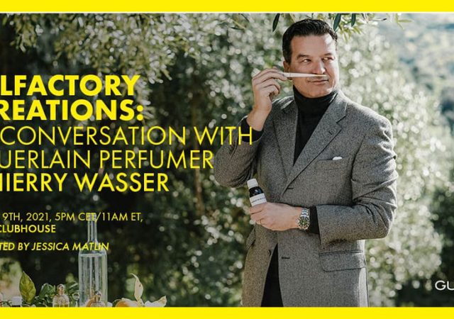 Olfactory creations Guerlain Thierry Wasser Clubhouse