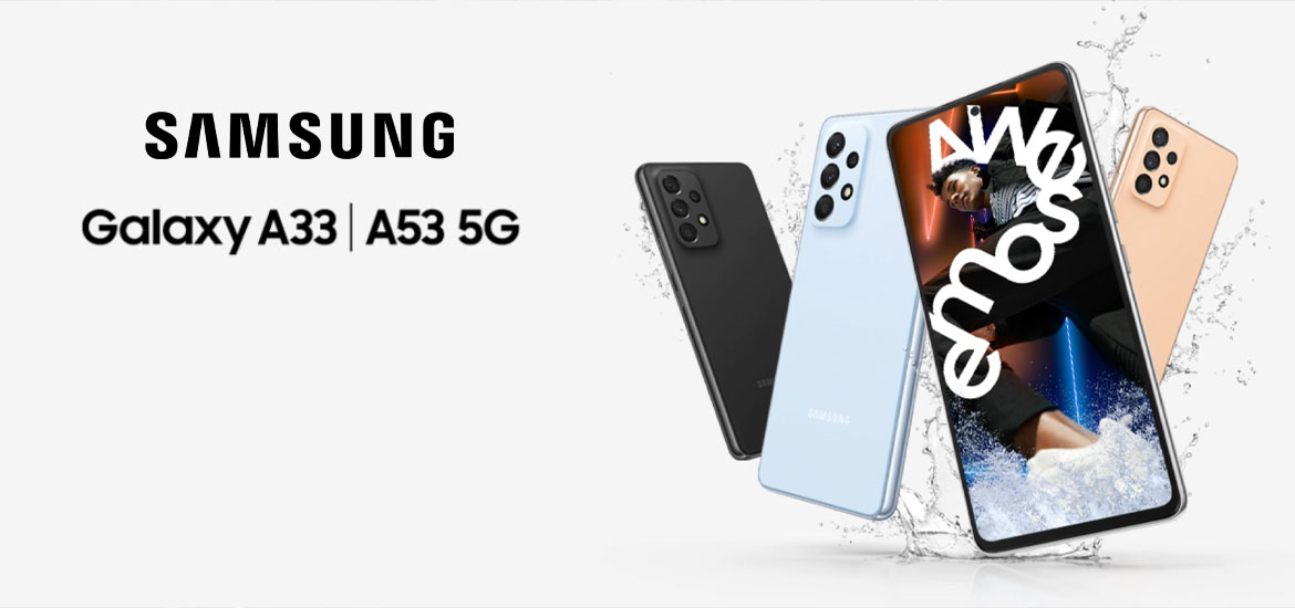 Samsung Galaxy A53 5G et A33 5G