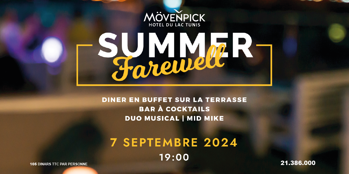 Mövenpick Hotel du Lac Tunis Summer Farewell